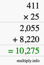 How to calculate 411 times 25 using long multiplication How to calculate 411 times 25 using long multiplication