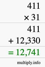 How to calculate 411 times 31 using long multiplication How to calculate 411 times 31 using long multiplication