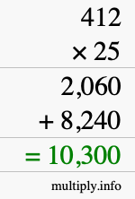 How to calculate 412 times 25 using long multiplication How to calculate 412 times 25 using long multiplication