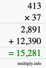 How to calculate 413 times 37 using long multiplication How to calculate 413 times 37 using long multiplication