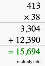 How to calculate 413 times 38 using long multiplication How to calculate 413 times 38 using long multiplication