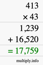 How to calculate 413 times 43 using long multiplication How to calculate 413 times 43 using long multiplication