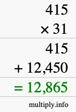 How to calculate 415 times 31 using long multiplication How to calculate 415 times 31 using long multiplication
