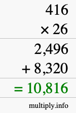 How to calculate 416 times 26 using long multiplication How to calculate 416 times 26 using long multiplication