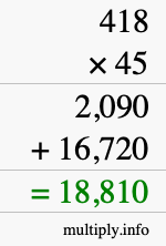 How to calculate 418 times 45 using long multiplication How to calculate 418 times 45 using long multiplication