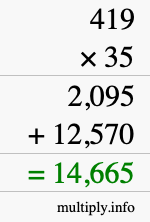 How to calculate 419 times 35 using long multiplication How to calculate 419 times 35 using long multiplication