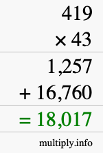 How to calculate 419 times 43 using long multiplication How to calculate 419 times 43 using long multiplication