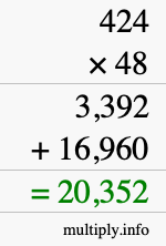 How to calculate 424 times 48 using long multiplication How to calculate 424 times 48 using long multiplication