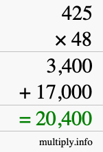 How to calculate 425 times 48 using long multiplication How to calculate 425 times 48 using long multiplication