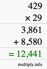 How to calculate 429 times 29 using long multiplication How to calculate 429 times 29 using long multiplication