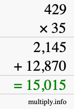 How to calculate 429 times 35 using long multiplication How to calculate 429 times 35 using long multiplication
