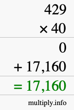 How to calculate 429 times 40 using long multiplication How to calculate 429 times 40 using long multiplication