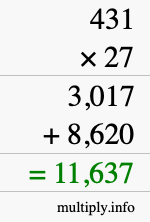How to calculate 431 times 27 using long multiplication How to calculate 431 times 27 using long multiplication