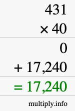 How to calculate 431 times 40 using long multiplication How to calculate 431 times 40 using long multiplication