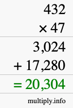 How to calculate 432 times 47 using long multiplication