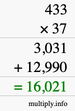How to calculate 433 times 37 using long multiplication How to calculate 433 times 37 using long multiplication