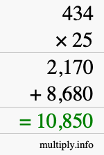 How to calculate 434 times 25 using long multiplication How to calculate 434 times 25 using long multiplication