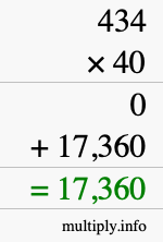 How to calculate 434 times 40 using long multiplication How to calculate 434 times 40 using long multiplication