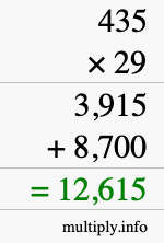How to calculate 435 times 29 using long multiplication How to calculate 435 times 29 using long multiplication
