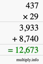 How to calculate 437 times 29 using long multiplication How to calculate 437 times 29 using long multiplication