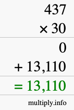 How to calculate 437 times 30 using long multiplication How to calculate 437 times 30 using long multiplication