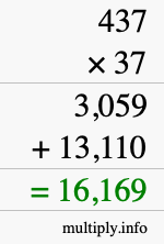 How to calculate 437 times 37 using long multiplication How to calculate 437 times 37 using long multiplication