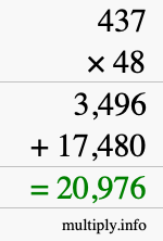 How to calculate 437 times 48 using long multiplication How to calculate 437 times 48 using long multiplication