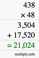 How to calculate 438 times 48 using long multiplication How to calculate 438 times 48 using long multiplication