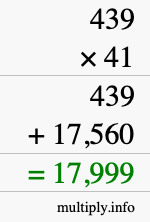 How to calculate 439 times 41 using long multiplication