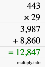 How to calculate 443 times 29 using long multiplication How to calculate 443 times 29 using long multiplication