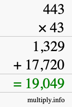 How to calculate 443 times 43 using long multiplication How to calculate 443 times 43 using long multiplication