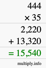 How to calculate 444 times 35 using long multiplication How to calculate 444 times 35 using long multiplication