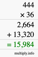 How to calculate 444 times 36 using long multiplication How to calculate 444 times 36 using long multiplication