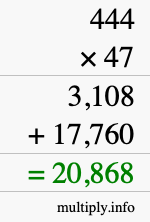 How to calculate 444 times 47 using long multiplication