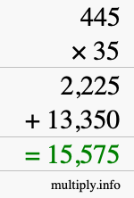 How to calculate 445 times 35 using long multiplication How to calculate 445 times 35 using long multiplication