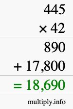 How to calculate 445 times 42 using long multiplication How to calculate 445 times 42 using long multiplication