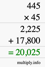 How to calculate 445 times 45 using long multiplication How to calculate 445 times 45 using long multiplication