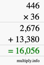 How to calculate 446 times 36 using long multiplication How to calculate 446 times 36 using long multiplication