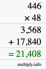 How to calculate 446 times 48 using long multiplication How to calculate 446 times 48 using long multiplication