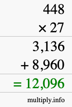How to calculate 448 times 27 using long multiplication How to calculate 448 times 27 using long multiplication