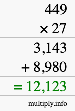 How to calculate 449 times 27 using long multiplication How to calculate 449 times 27 using long multiplication