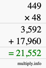 How to calculate 449 times 48 using long multiplication How to calculate 449 times 48 using long multiplication