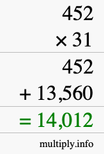 How to calculate 452 times 31 using long multiplication How to calculate 452 times 31 using long multiplication