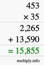 How to calculate 453 times 35 using long multiplication How to calculate 453 times 35 using long multiplication