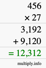 How to calculate 456 times 27 using long multiplication How to calculate 456 times 27 using long multiplication