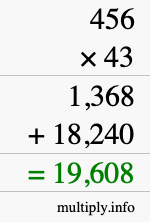 How to calculate 456 times 43 using long multiplication How to calculate 456 times 43 using long multiplication
