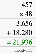 How to calculate 457 times 48 using long multiplication How to calculate 457 times 48 using long multiplication