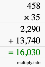 How to calculate 458 times 35 using long multiplication How to calculate 458 times 35 using long multiplication