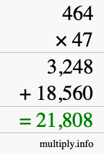 How to calculate 464 times 47 using long multiplication