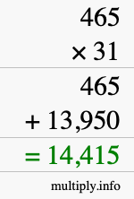 How to calculate 465 times 31 using long multiplication